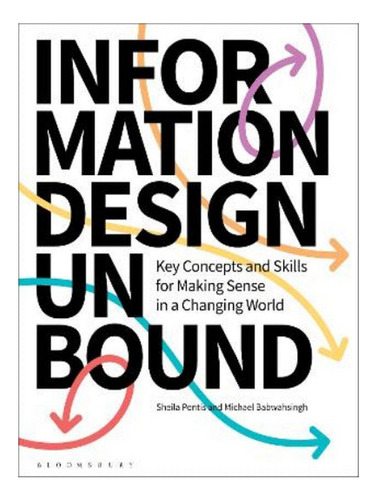 Information Design Unbound - Sheila Pontis, Michael Ba. Eb05