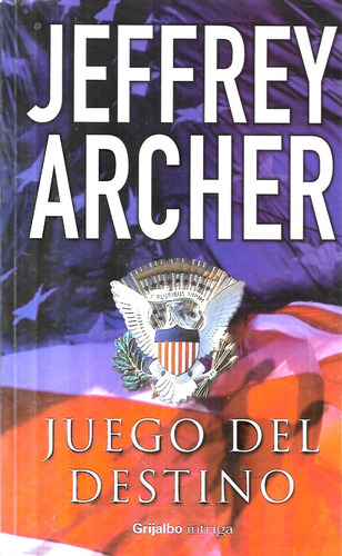 Juego Del Destino / Jeffrey Archer