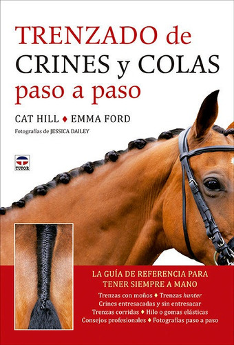 Trenzado De Crines Y Colas Paso A Paso, De Hill, Cat. Editorial Ediciones Tutor, S.a. En Español