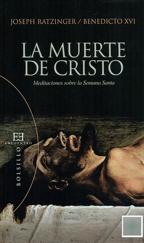 Muerte De Cristo, La (bolsillo) / Joseph Ratzinger (benedict