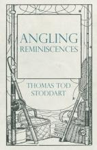 Libro Angling Reminiscences - Thomas Tod Stoddart