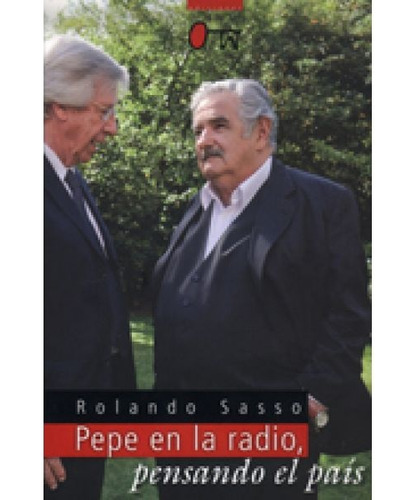 Pepe En La Radio, Pensando El Pais - Rolando Sasso