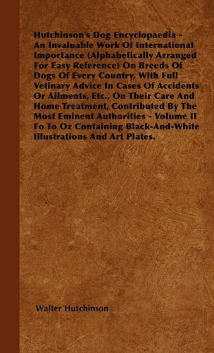 The Dog Encyclopaedia  An Invaluable Work Of International I