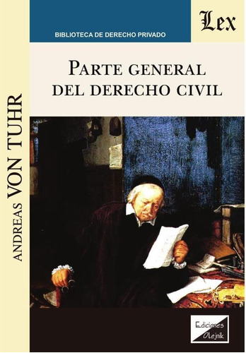 Parte General Del Derecho Civil, De Andreas Von Tuhr