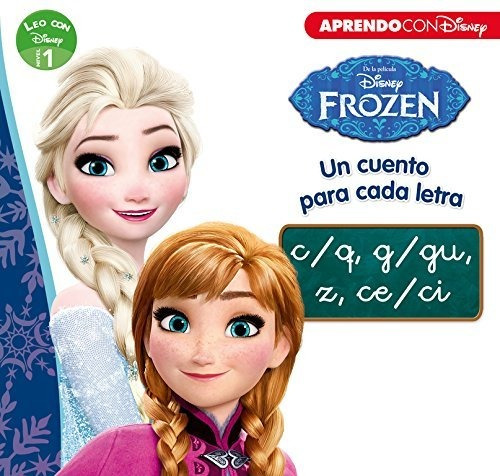 Frozen. Un Cuento Para Cada Letra C/q, G/gu, Z, Ce/ci (leo C