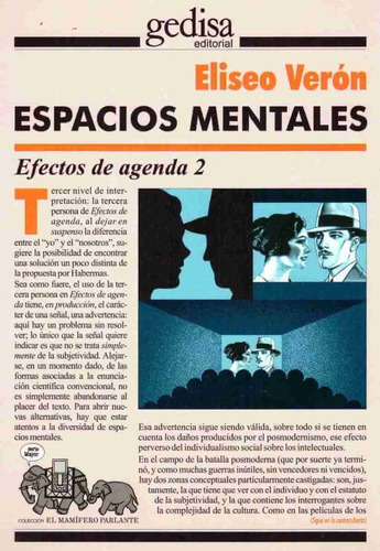 Espacios mentales: Efectos de agenda 2, de Verón, Eliseo. Serie Mamífero Parlante Editorial Gedisa en español, 2001