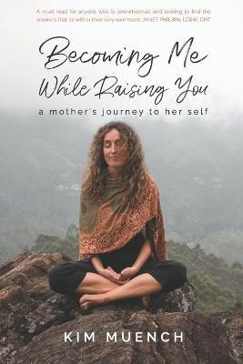 Libro Becoming Me While Raising You : A Mother's Journey ...