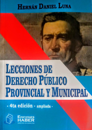 Lecciones De Derecho Publico Provincial Municipal Luna Haber