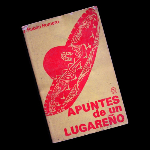 ¬¬ Libro Apuntes De Un Lugareño /j. Rubén Romero Quimantú Zp