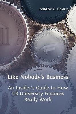Libro Like Nobody's Business : An Insider's Guide To How ...