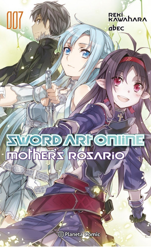 Novela Sword Art Online Mothers Rosary Tomo 07 - Planeta