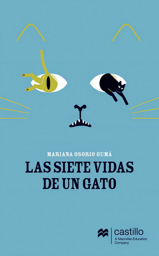 Las Siete Vidas De Un Gato, De Mariana Osorio Guma. Editorial Castillo A Macmillan Education Company, Edición 1 En Español, 2019