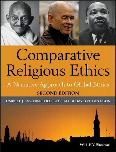 Comparative Religious Ethics : A Narrative Approach To Global Ethics, De Darrell J. Fasching. Editorial John Wiley And Sons Ltd, Tapa Blanda En Inglés, 2011