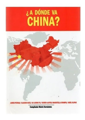 Libro A Donde Va China? Petras Y Vvaa