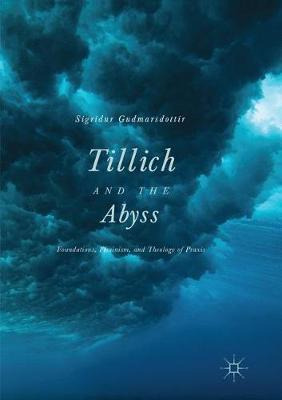 Libro Tillich And The Abyss : Foundations, Feminism, And ...