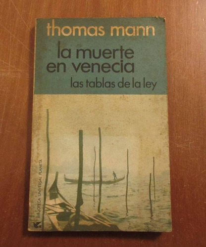 Libro La Muerte En Venecia Las Tablas De La Ley Thomas Mann