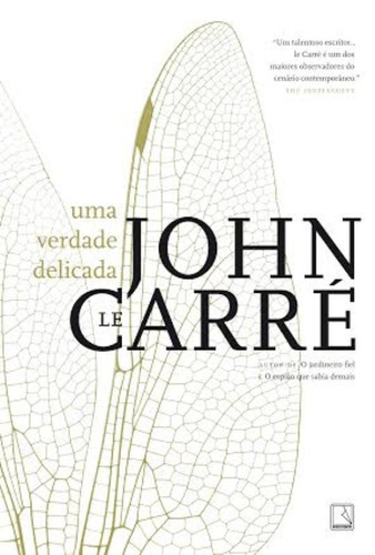 Uma verdade delicada, de Le Carré, John. Editora Record Ltda., capa mole em português, 2013