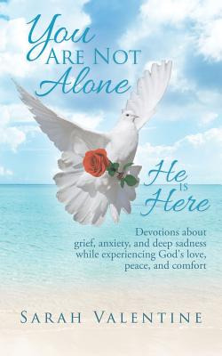 Libro You Are Not Alone. He Is Here: Devotions About Grie...