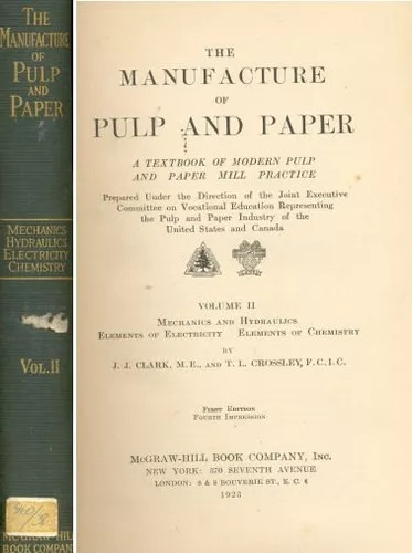 J. J. Clark, M. E.: The Manufacture Of Pulp And Paper - Vol2