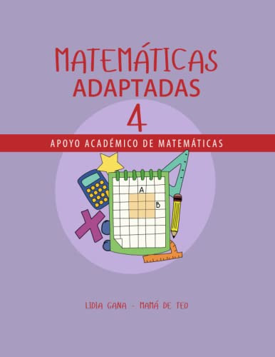 Matematicas Adaptadas 4: Apoyo Academico Para Matematicas