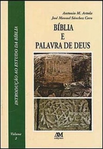 A Bíblia e a palavra de Deus - Vol. 2, de Artola, Antonio M.. Editora Ação Social Claretiana, capa dura em português, 2005