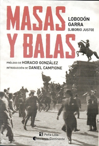 Masas Y Balas - Liborio Justo