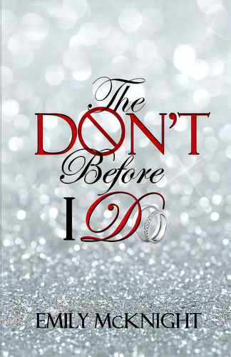 The Don't Before I Do, De Mcknight, Emily. Editorial Lightning Source Inc, Tapa Blanda En Inglés