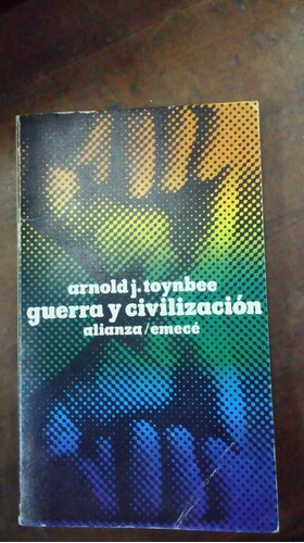 Libro Guerra Y Civilización   Arnold Toynbee