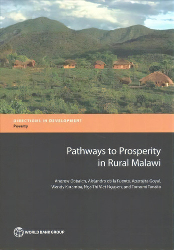 Pathways To Prosperity In Rural Malawi, De The World Bank. Editorial World Bank Publications, Tapa Blanda En Inglés