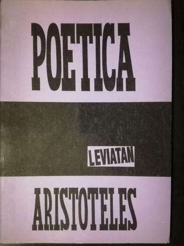 Poética  -   Aristóteles  -  Traducción: Alfredo Llanos