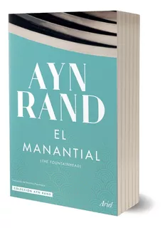 El Manantial Ayn Rand - Ariel