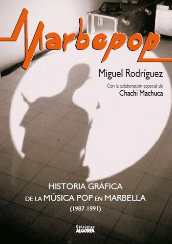 Marbepop Historia Grafica De La Musica Pop En Marbella 19...