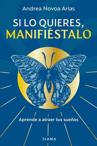 Libro Si Lo Quieres, Manifiestalo