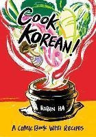 Cook Korean! - Robin Ha