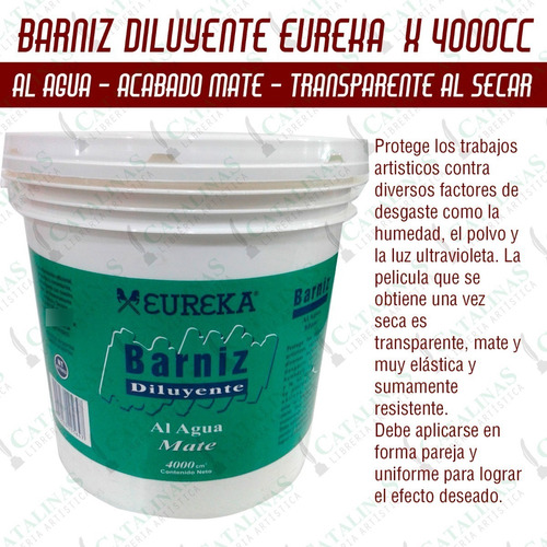 Eureka Barniz Y Diluyente Al Agua Mate X4000ml Microcentro