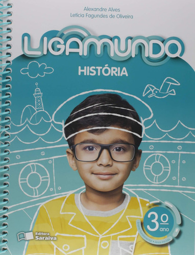 Ligamundo - História - 3º Ano, de Alves, Alexandre. Série Ligamundo Editora Somos Sistema de Ensino em português, 2018