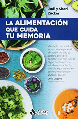 La Alimentacion Que Cuida Tu Memoria - Zucker Judi Zucker Sh