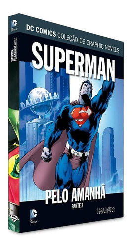 Superman: Pelo Amanhã: Parte 2, De Dc Comics. Série Graphic Novels Editora Eaglemoss, Capa Dura, Edição 139 Em Português, 2021