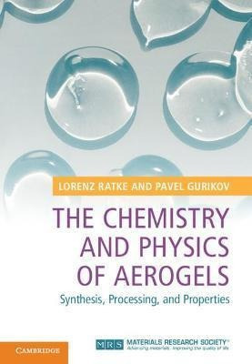 Libro The Chemistry And Physics Of Aerogels : Synthesis, ...