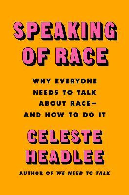 Libro Speaking Of Race : Why Everybody Needs To Talk Abou...