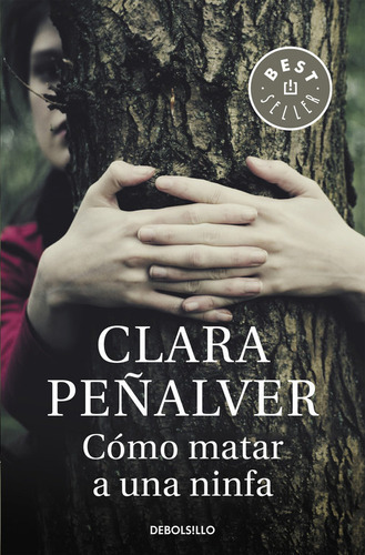 Cãâ³mo Matar A Una Ninfa (ada Levy 1), De Peñalver, Clara. Editorial Debolsillo, Tapa Blanda En Español