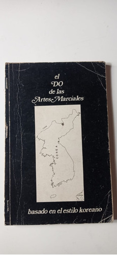 El Do De Las Artes Marciales Basado En El Estilo Koreano