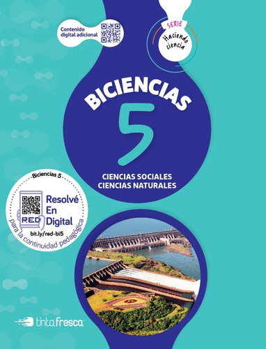 Biciencia 5 - Haciendo Ciencia Nacion (sociales Y Naturales)