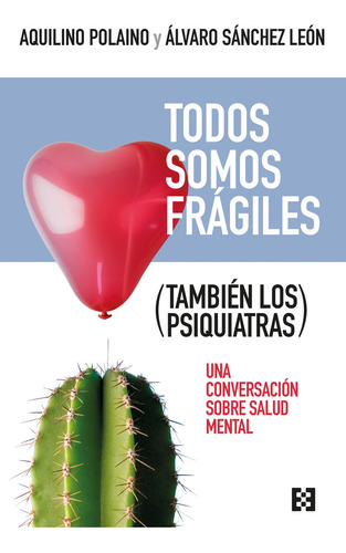 Libro Todos Somos Fragiles ( Tambien Los Psiquiatras) - P...