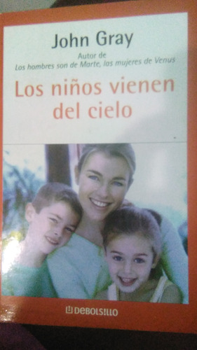 Los Niños Vienen Del Cielo, John Gray