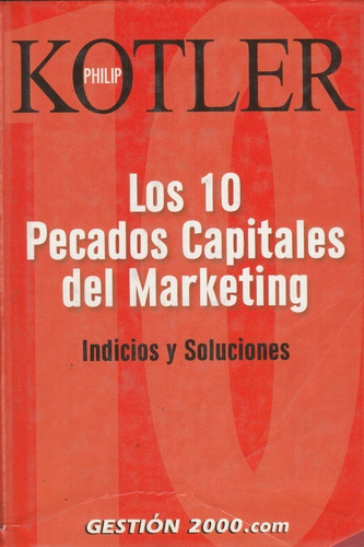 Libro Los 10 Pecados Capitales Del Marketing Kotler Philip