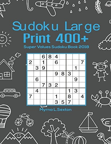 Sudoku Large Print 400+ Super Values Sudoku Book 2018 (sudok