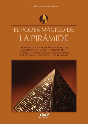 El Poder Mágico De La Pirámide - Stefano Siccardi, Lucia Pav