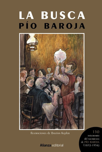 Busca, La (edicion Ilustrada), De Pio Baroja. Editorial Alianza En Español