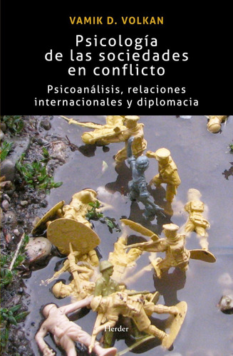 Psicologãâa De Las Sociedades En Conflicto, De Volkan, Vamik D.. Herder Editorial, Tapa Blanda En Español